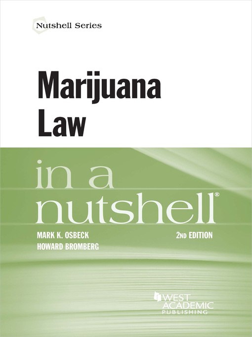 Title details for Marijuana Law in a Nutshell by Mark K. Osbeck - Available